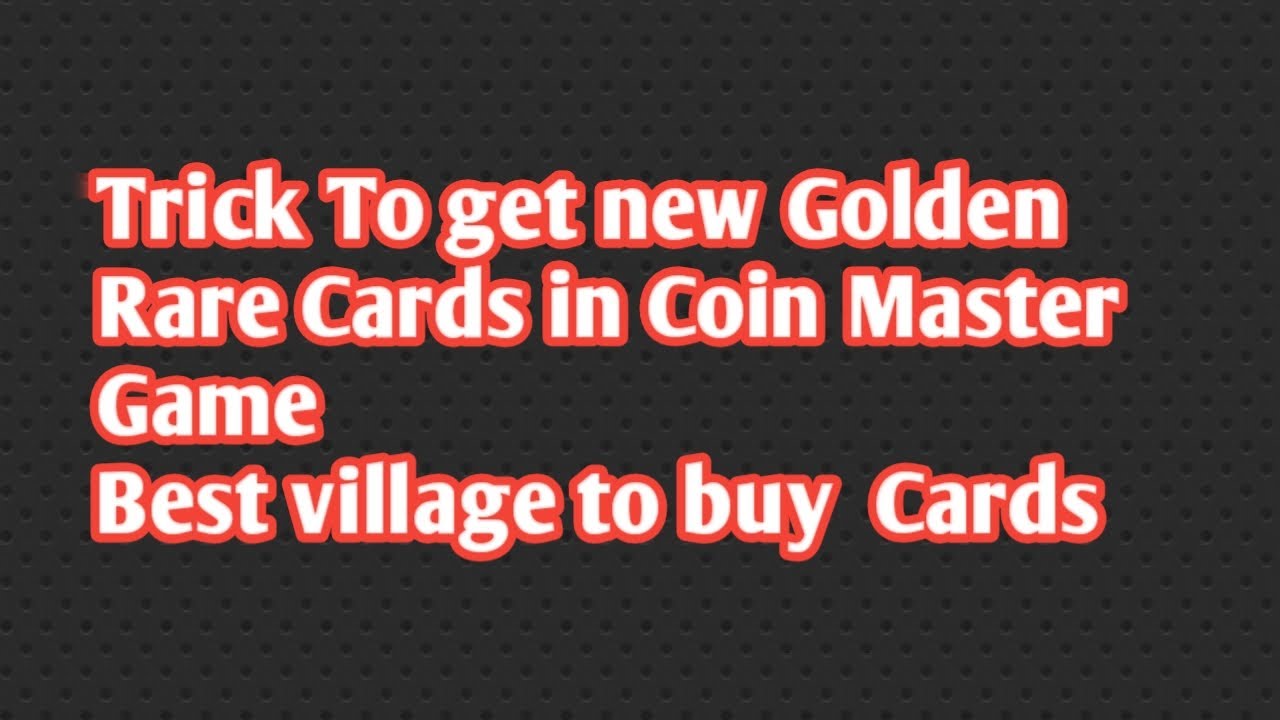 How to Get Golden Card in Coin Master [Solved]