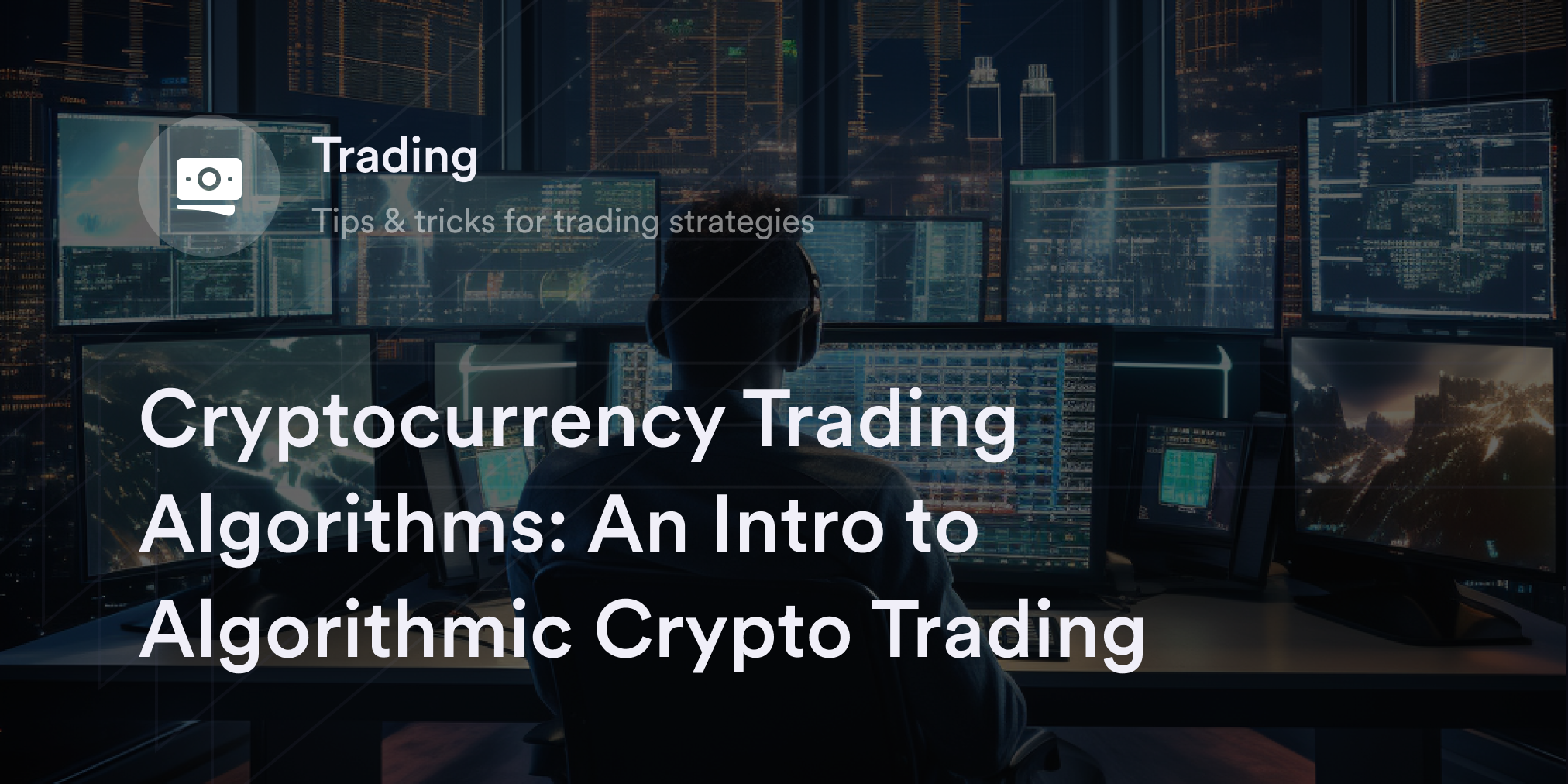 Algorithmic Trading in Cryptocurrency and Forex | Online Courses | Quantra by Quantinsti