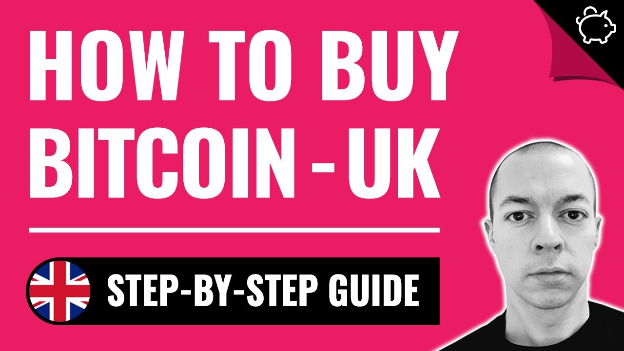 How to Buy Bitcoin UK for Beginners - Step-by-Step Guide