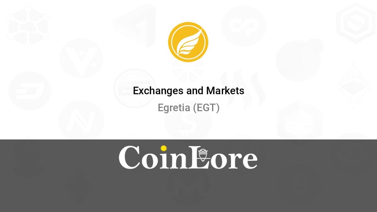 Egretia Price Prediction: What Is EGT Price Target for ?