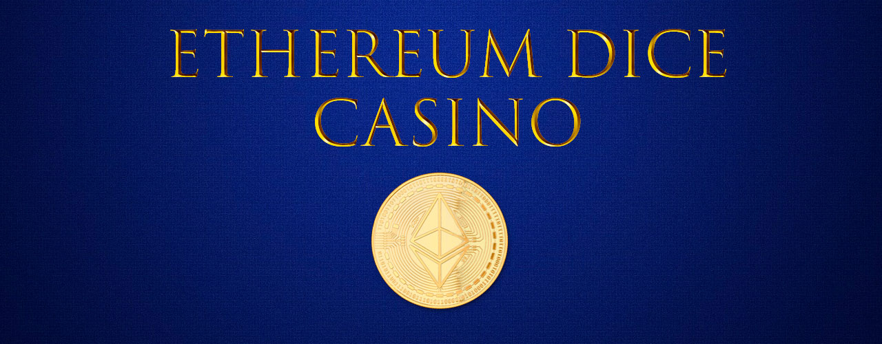 Ethereum Casino Gambling Dice Game - cryptolove.fun