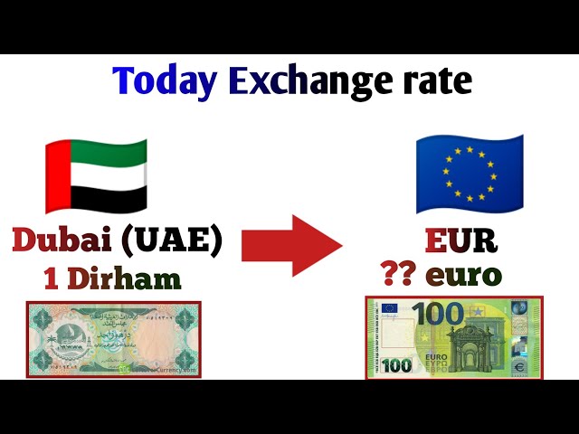 Convert United Arab Emirates Dirhams to Euros | AED To EUR Exchange Rate