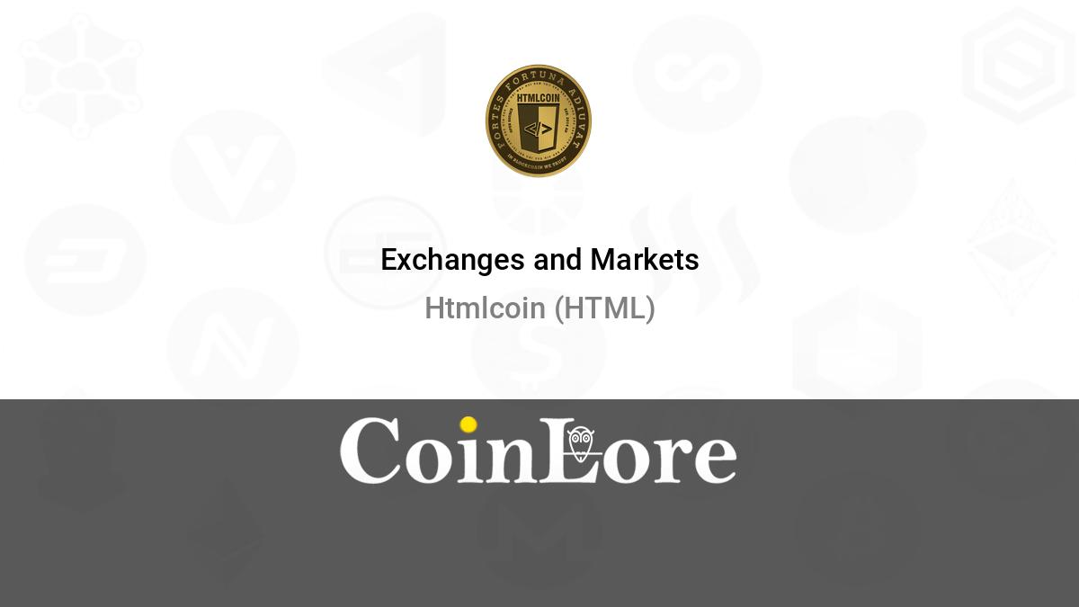 HTMLCOIN (HTML) Exchanges - Where to Buy, Sell & Trade HTML | FXEmpire