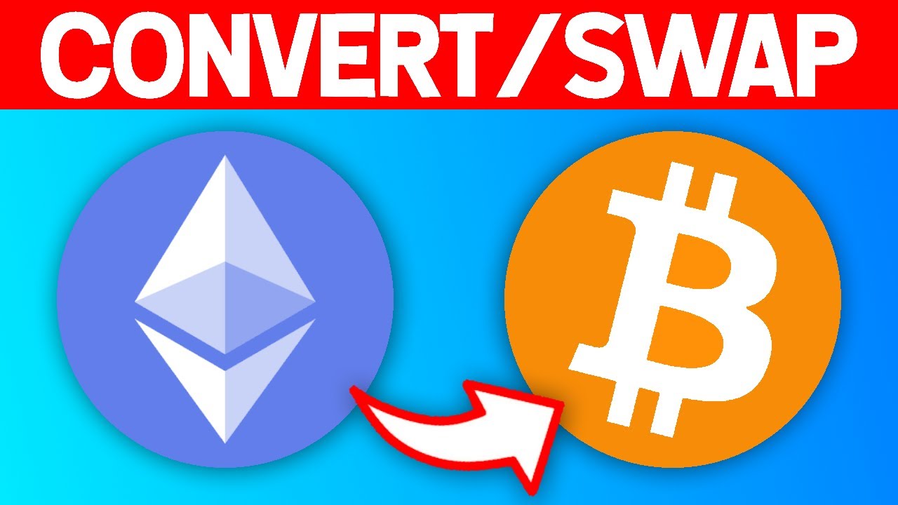 ETH to BTC Swap: Exchange Ethereum (ETH) to Bitcoin (BTC)