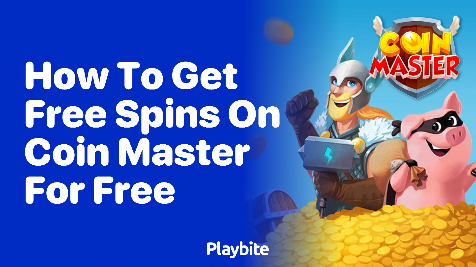 How to Get Lots of Free Spins on Coin Master? - Playbite