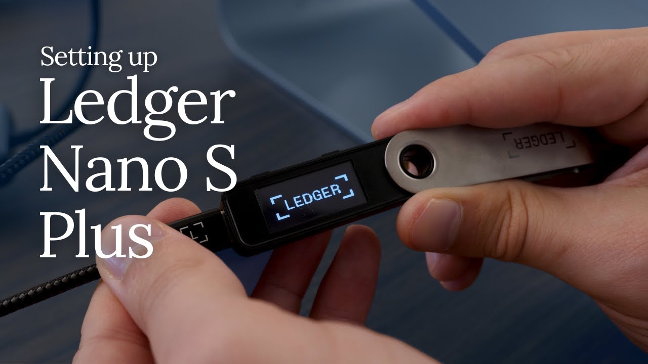 Ledger Nano S Guide: How to Properly Set Up Your Device