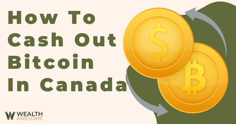 How to Cash out Bitcoin in Canada (Instantly) - Coinberry