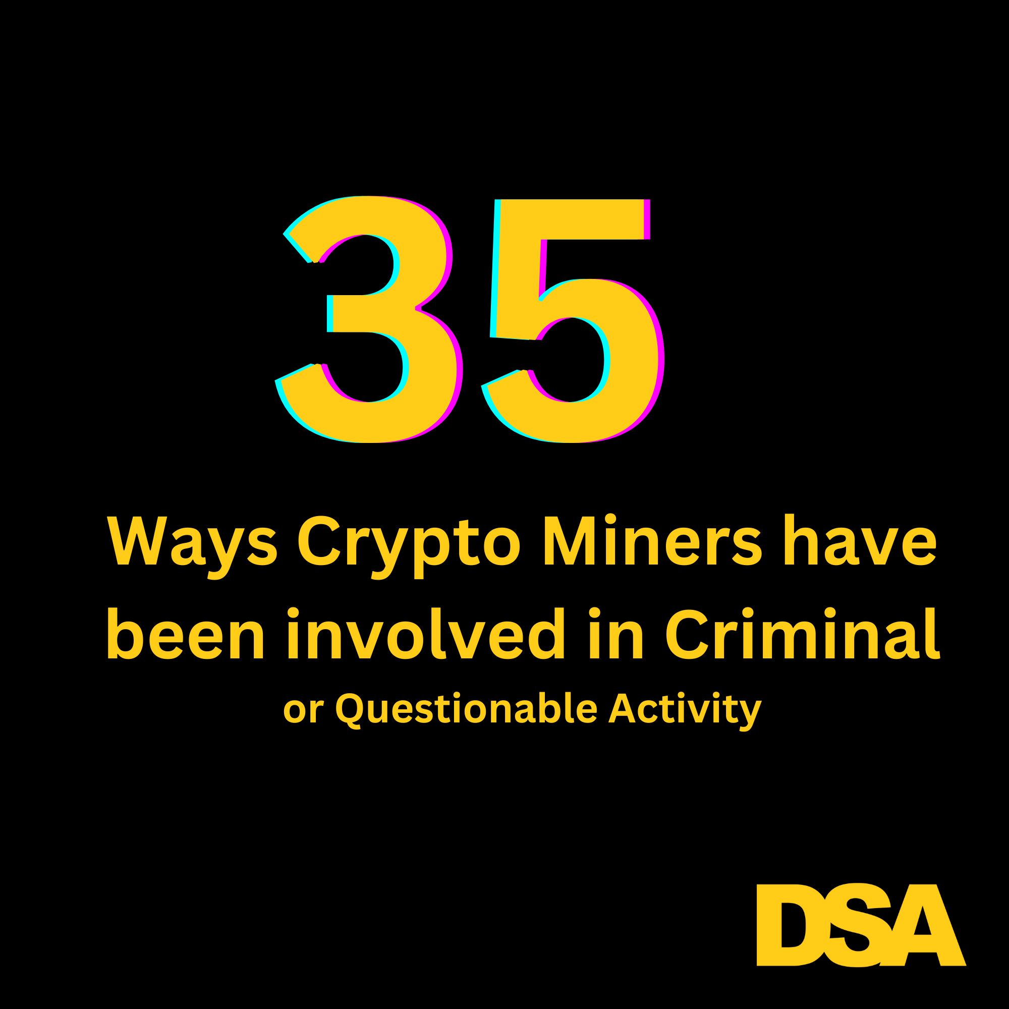 Cryptocurrency Miners & Crime: Let Me Count the Ways