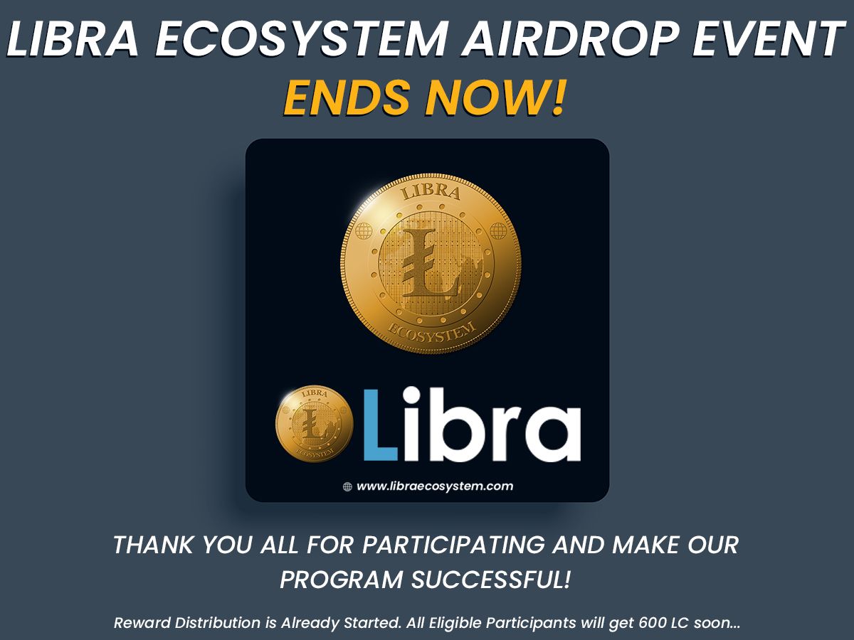 Libra Ecosystem Announces Airdrop Program Round 2 - Join & Earn 25