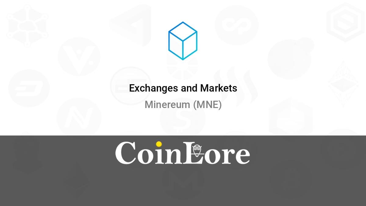 List of Minereum (MNE) Exchanges to Buy, Sell & Trade - CryptoGround