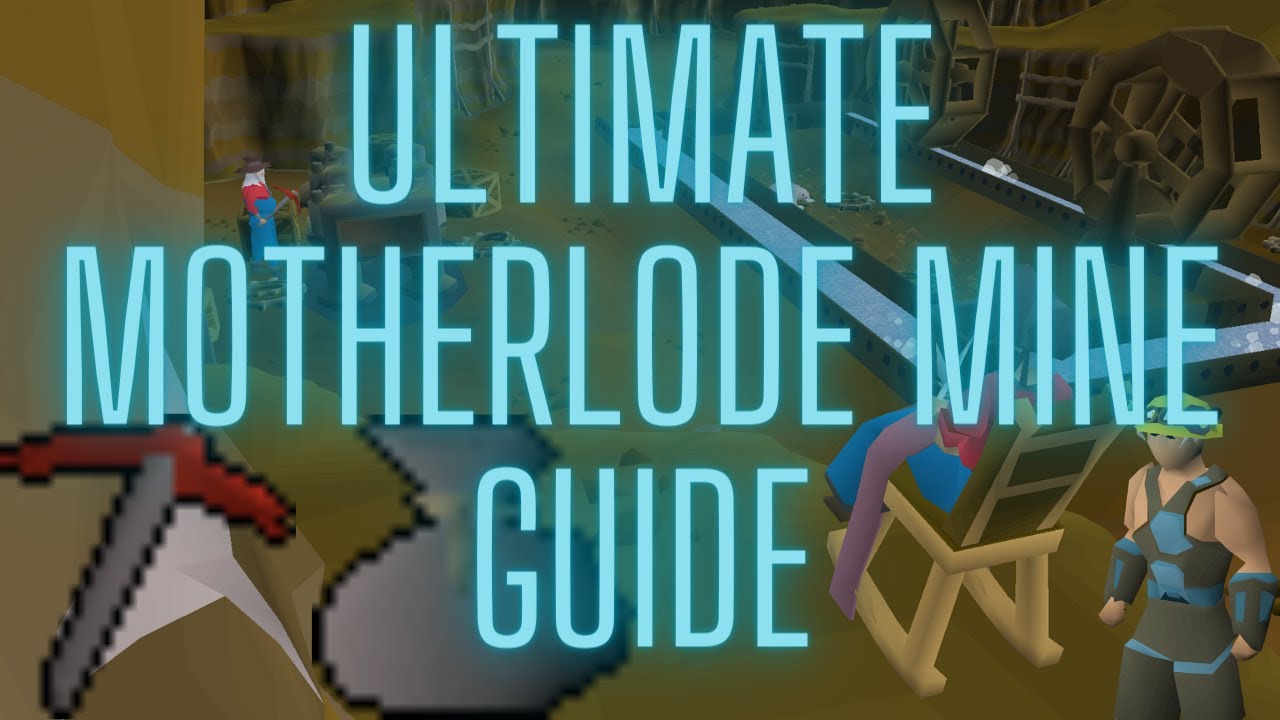 OSRS Motherlode Mine Guide | Motherlode Mine OSRS