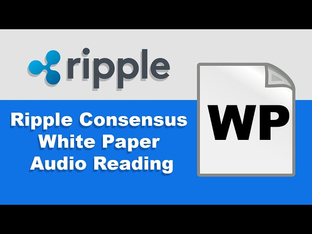 Ripple Protocol Research Summary - Consensus - Smart Contract Research Forum