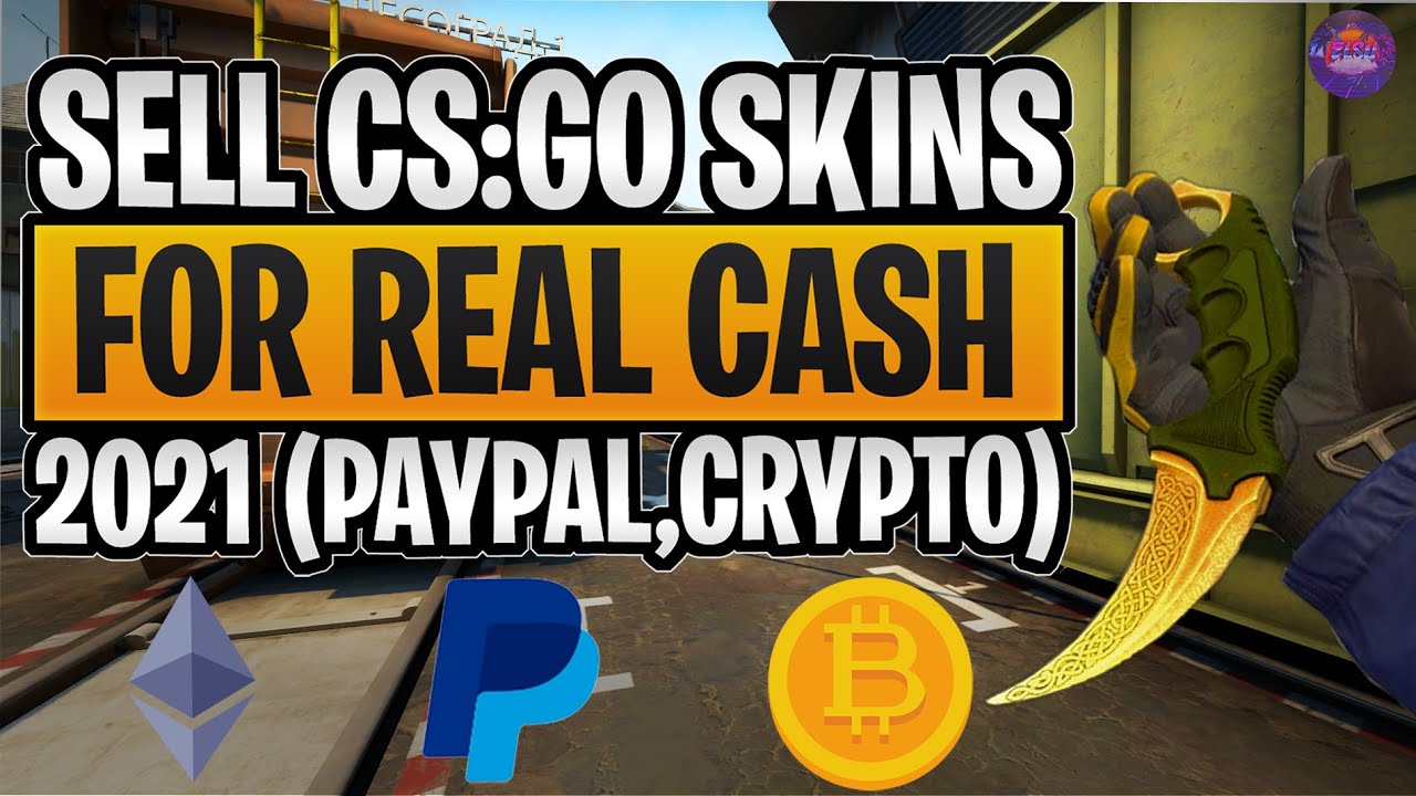 Sell CS:GO Skins for Real Money - Get Instant Payment | cryptolove.fun