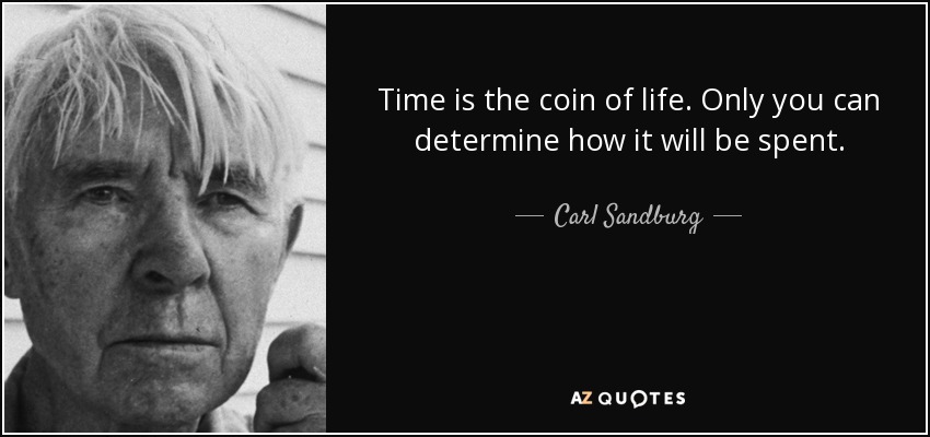 Time is the coin of your life. It is the only coin you have, | SparkPeople