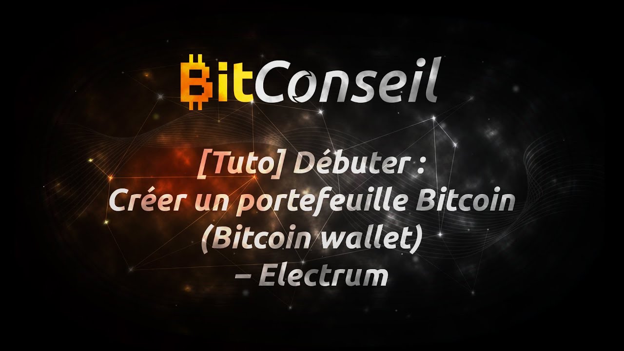 Comment utiliser Electrum ? Portefeuille Bitcoin sur ordinateur