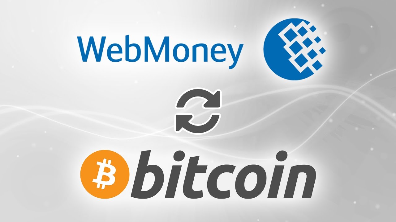 Buy bitcoin with WebMoney | BitValve P2P Crypto Exchange